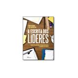 Livro - Escrita dos Líderes, A - Editora