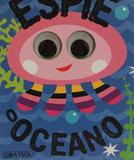 Livro - Espie o Oceano