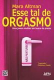 Livro - Esse tal de orgasmo: uma jovem mulher em busca do prazer