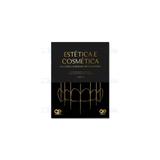 Livro - Estética e Cosmética em Clínica Integrada Rest. - Mondelli, J. - Quintessence