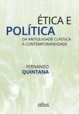 Livro - Ética E Política: Da Antiguidade Clássica À Contemporaneidade