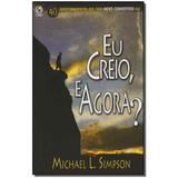 Livro - Eu Creio, E Agora - Cpad