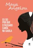 Livro - Eu sei por que o pássaro canta na gaiola