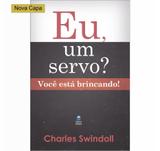 Livro - Eu, um servo? Você está brincando!