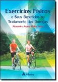 Livro - Exercícios Físicos e Seus Benefícios no Tratamento das Doenças - Editora