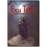Livro - Exu Tiriri - Queda E Ascensao Na Busca Da Evolucao - Anubis editores ltda.
