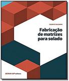 Livro - Fabricação de matrizes para solado