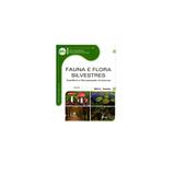 Livro - Fauna e Flora Silvestre - Equilíbrio e Recuperação Ambiental - Serie Eixos - Barbosa - Iátria