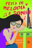 Livro - Feita de melodia e sonho