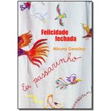 Livro - Felicidade Fechada - Editora cosmos