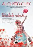 Livro felicidade roubada romance psicologico augusto cury - Armazem