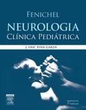 Livro - Fenichel neurologia clínca pediátrica