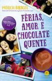 Livro - Férias, amor e chocolate quente