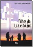Livro - Filhos Da Lua E Do Sol - Ler editora(antiga lge)