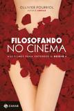 Livro - Filosofando no cinema - 25 filmes para entender o desejo