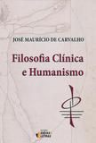 Livro - Filosofia clínica e humanismo