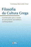 Livro - Filosofia da cultura grega - Contribuição para o estudo do pensamento neo-helênico contemporâneo