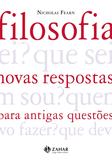 Livro - Filosofia: novas respostas para antigas questões
