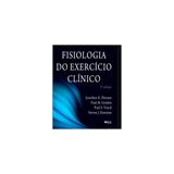 Livro - Fisiologia do Exercício Clínico - Ehrman - Phorte