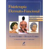 Livro - Fisioterapia dermato-funcional - Fundamentos, recursos, patologias