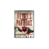 Livro - Flores Partidas - Harpercollins brasil