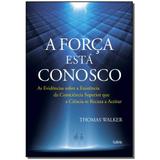 Livro - Forca Esta Conosco, A - Cultrix