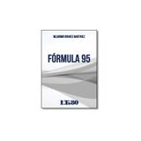 Livro - Fórmula 95 - Editora