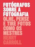 Livro - Fotógrafos sobre a fotografia