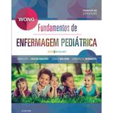 Livro - Fundamentos de Enfermagem Pediátrica - Wong - Elsevier