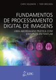 Livro - Fundamentos de Processamento Digital de Imagens - Uma Abordagem Prática com Exemplos em Matlab