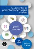 Livro - Fundamentos de Psicofarmacologia de Stahl