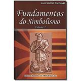 Livro - Fundamentos Do Simbolismo Vol. Ii - Maconica trolha