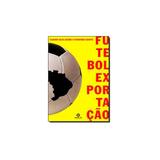 Livro - Futebol Exportação - Jacoob - Senac