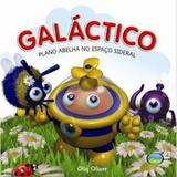 Livro Galactico -plano Abelha No Espaco Sideral Vale Das Letras