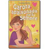 Livro - Garota Apaixonada Para Sempre - Matrix