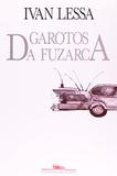 Livro - Garotos da fuzarca