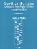 Livro - Genética Humana Aplicada a Psicologia e Toda a Área Biomédica