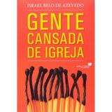 Livro - Gente cansada de Igreja