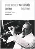 Livro - George Nicholas Papanicolaou - O legado - The legacy
