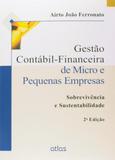 Livro - Gestão Contábil-Financeira De Micro E Pequenas Empresas: Sobrevivência E Sustentabilidade