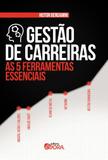 Livro - Gestão de carreiras - As 5 ferramentas essenciais