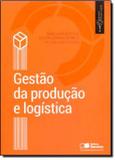 Livro - Gestao De Producao E Logistica - Sru - saraiva universitario