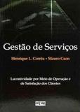 Livro - Gestão De Serviços: Lucratividade Por Meio De Operações E De Satisfação Dos Clientes