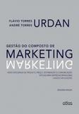 Livro - Gestão Do Composto De Marketing: Produto, Preço, Distribuição E Comunicação. Casos E Aplicações