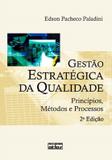 Livro - Gestão Estratégica Da Qualidade: Princípios, Métodos E Processos