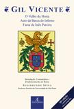 Livro - Gil Vicente - O velho da horta, Auto da barca do inferno, Farsa de Inês Pereira