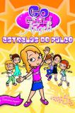 Livro - Go Girl Angels 05 - Estrelas Do Palco