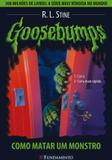 Livro - Goosebumps 03 - Como Matar Um Monstro