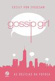 Livro - Gossip girl: As delícias da fofoca (Capa dura)