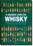 Livro - Grande livro do whisky, o - Puf - publifolha